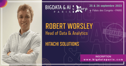 Rob Worsley Big Data & IA Paris Hitachi Solutions